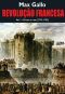 [Révolution française 01] • Revolução Francesa · O Povo E O Rei (1774-1793) - Volume 1